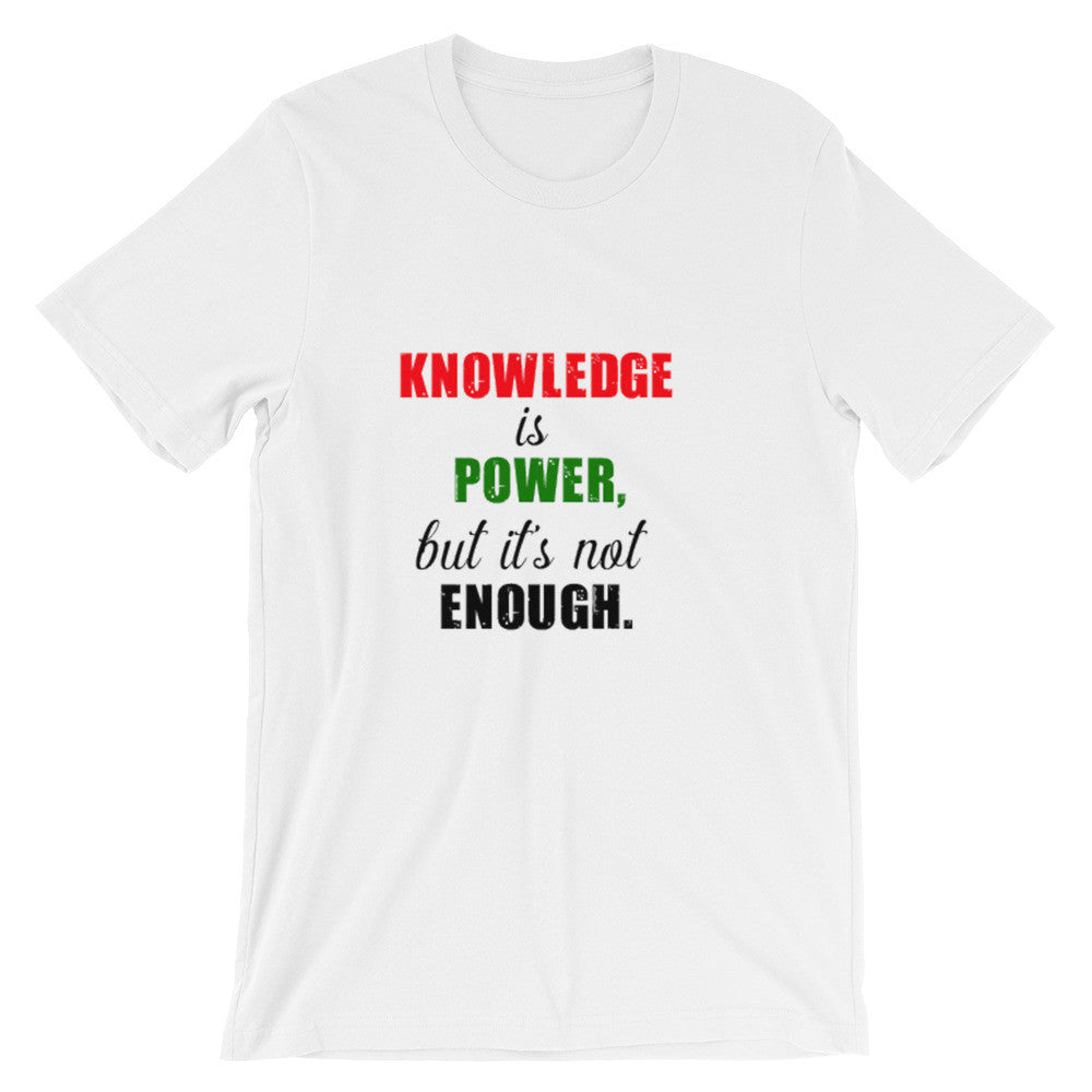 Kortfattet censur input Knowledge is not power T-shirt – BLTeez